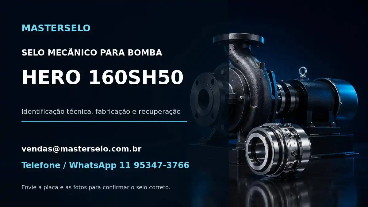 Imagem do modelo de bomba HERO 160SH50 usada na identificação do selo mecânico